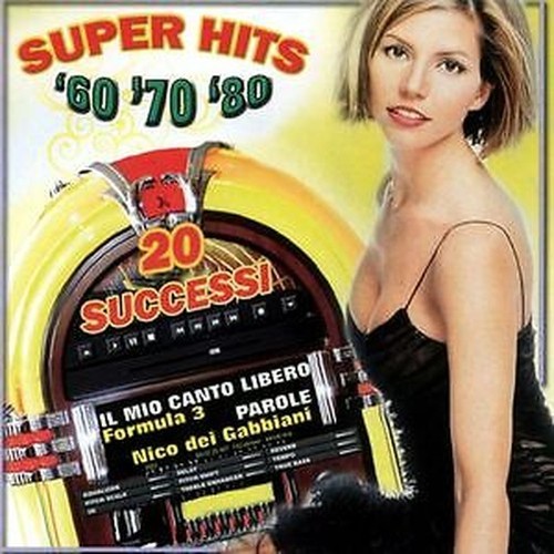 Super hits 70 80 - '70, '80